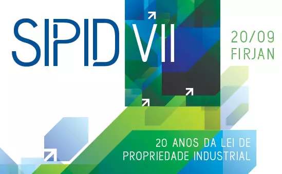 VII SIPID – 20 anos da Lei de Propriedade Industrial