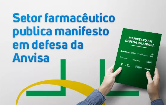 Setor farmacêutico publica manifesto em defesa da Anvisa