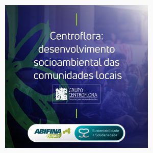 Centroflora: desenvolvimento socioambiental das comunidades locais