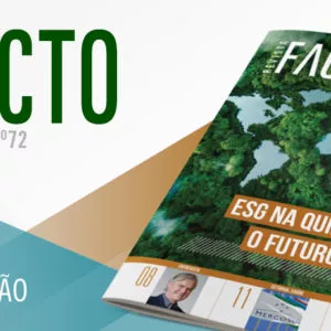 A edição 72 da Revista Facto ABIFINA está imperdível. Vem conferir!