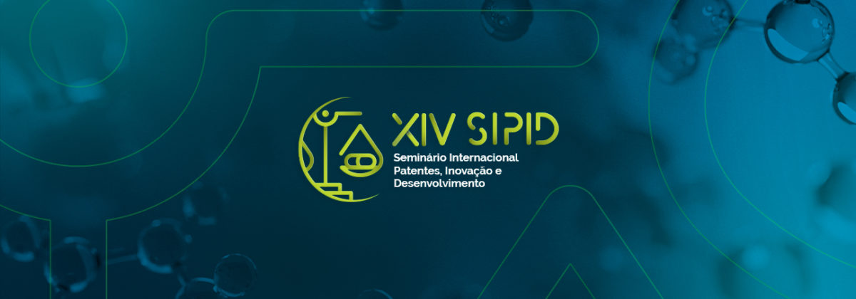XIV SIPID - Seminário Internacional Patentes, Inovação e Desenvolvimento