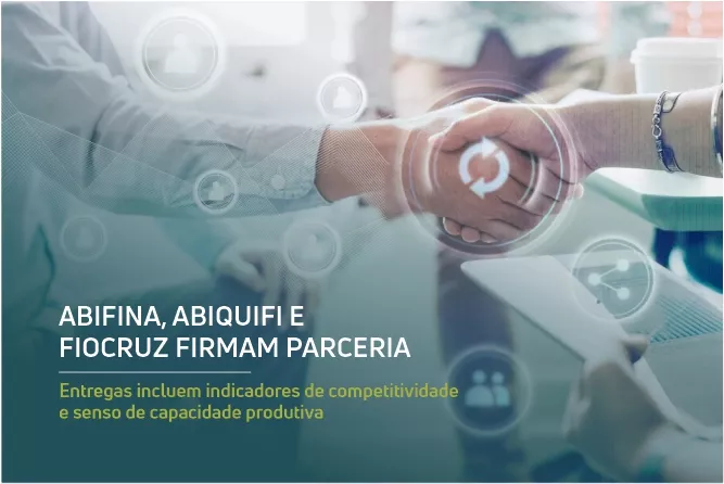 ABIFINA, Abiquifi e Fiocruz vão estudar propostas para setor farmoquímico