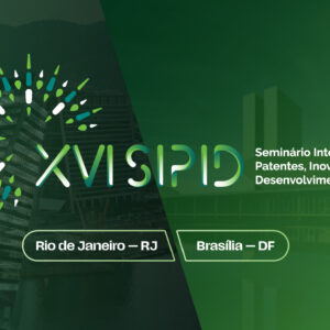 XVI SIPID – Seminário Internacional Patentes, Inovação e Desenvolvimento