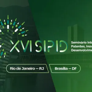 XVI SIPID – Seminário Internacional Patentes, Inovação e Desenvolvimento