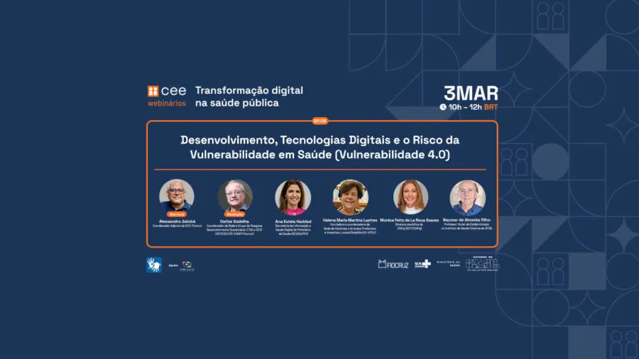 Webinário “Desenvolvimento, Tecnologias Digitais e o Risco da Vulnerabilidade em Saúde (Vulnerabilidade 4.0)”